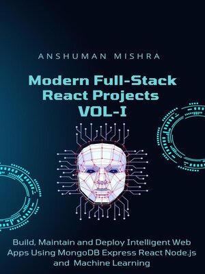 cover image of Modern Full-Stack React Projects  VOL-I